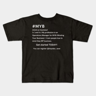 MYB Mind Your Business Black Kids T-Shirt